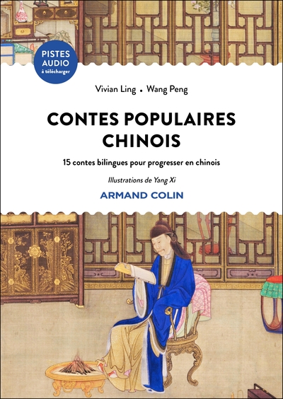 Contes populaires chinois - 15 contes bilingues pour progresser en chinois