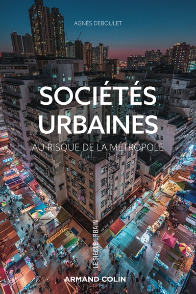 Sociétés urbaines - Au risque de la métropole