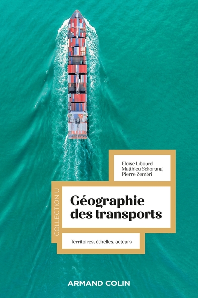 La géographie des transports - Territoires, échelles, acteurs