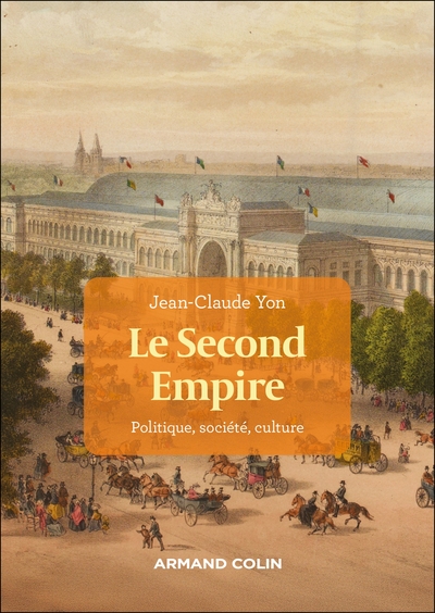 Le Second Empire - 4e éd. - Politique, société, culture