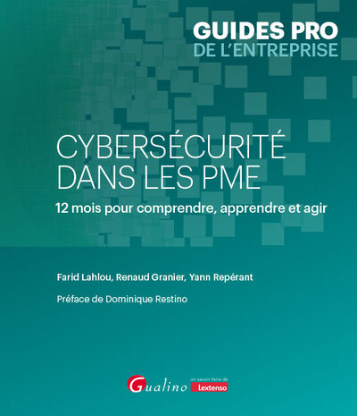 Cybersécurité dans les PME - 12 mois pour comprendre, apprendre et agir