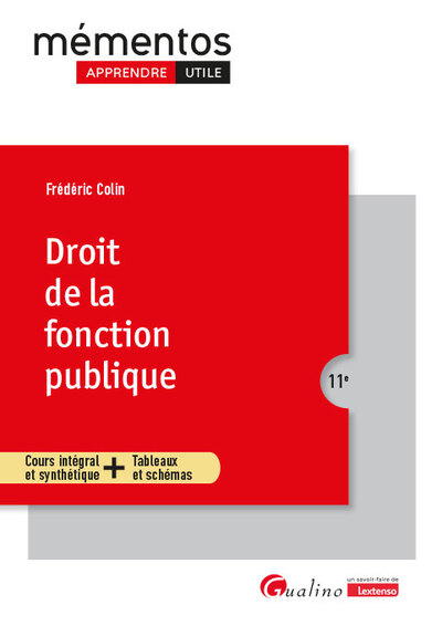 Droit de la fonction publique - Toutes les règles en matière de déontologie et de droits et obligations des fonctionnaires - À jour du Code général de la fonction publique