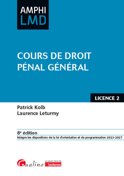 Cours de droit pénal général - Ouvrage conforme au cours magistral de droit pénal général dispensé en 2e année de licence droit (L2)