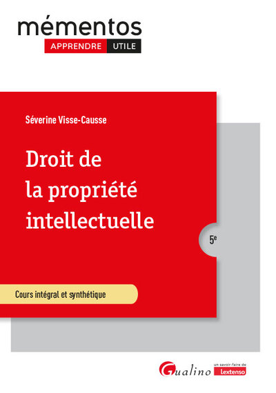Droit de la propriété intellectuelle - Ouvrage conforme au cours magistral. À jour des dernières actualités législatives et jurisprudentielles
