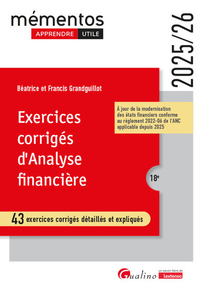 Exercices corrigés d'analyse financière - 43 exercices corrigés détaillés et expliqués