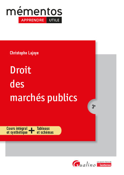 Droit des marchés publics - Cours intégral et synthétique + Tableaux et schémas