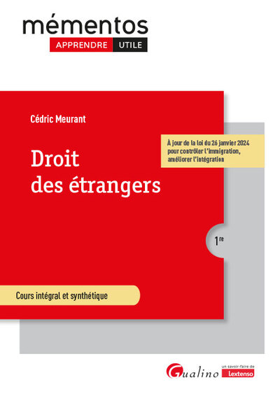 Droit des étrangers - Intègre les dispositions du Pacte européen sur la migration et l'asile du 10 avril 2024