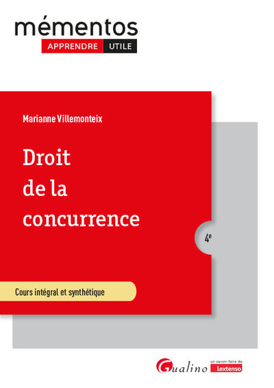 Droit de la concurrence - Intègre les dispositions du règlement DMA (Digital Markets Act) du 14 septembre 2022