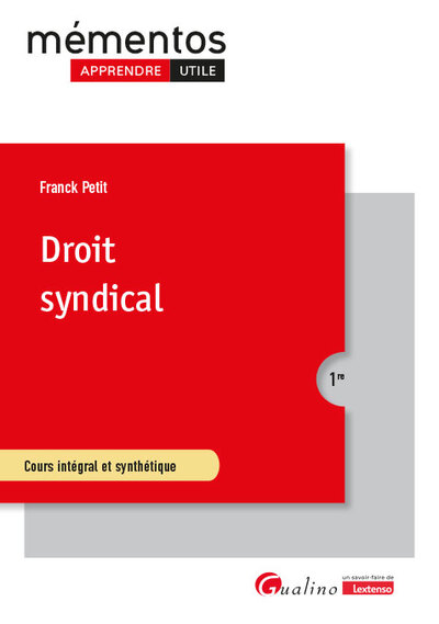 Droit syndical - Cours intégral et synthétique