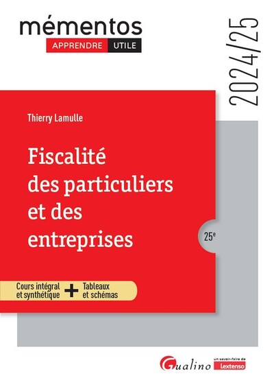 Fiscalité des particuliers et des entreprises - Cours intégral et synthétique + Tableaux et schémas