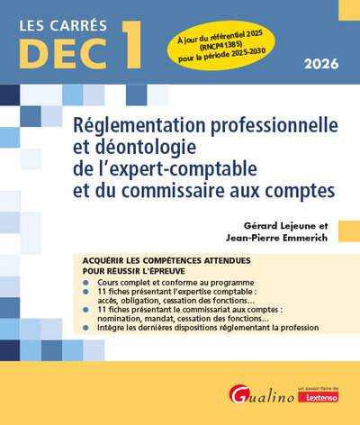 DEC 1 - Réglementation professionnelle et déontologie de l'expert-comptable et du commissaire aux comptes - 22 fiches de cours pour acquérir les connaissances attendues pour réussir l'épreuve. À jour du référentiel 2025 (RNCP41385) pour la période 2025-2030