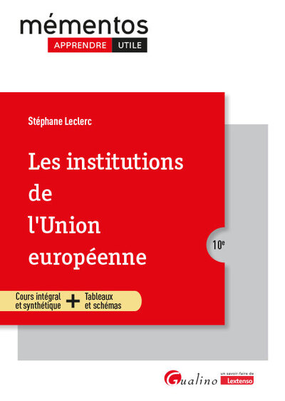 Les institutions de l'Union européenne - Cours intégral et synthétique + Tableaux et schémas