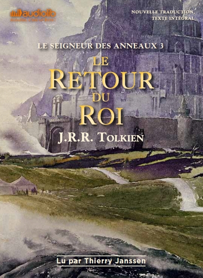 Le Seigneur des Anneaux 3 - Le Retour du Roi - Livre audio 2CD MP3