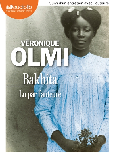 Bakhita - Livre audio 2 CD MP3 - Suivi d'un entretien avec l'auteure