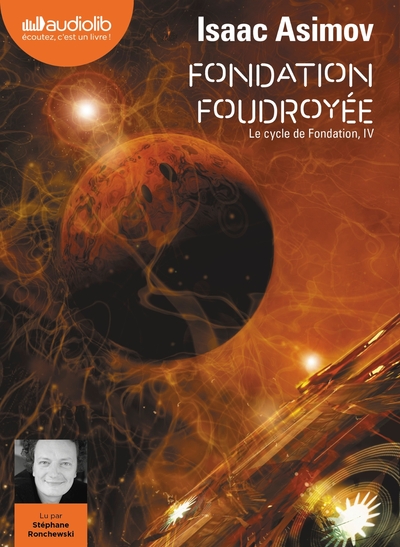 Fondation foudroyée - Le Cycle de Fondation, IV - Livre audio 2 CD MP3