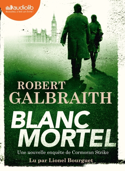Les Enquêtes de Cormoran Strike - Blanc mortel - Livre audio 3 CD MP3