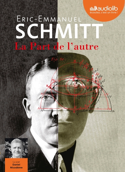La Part de l'autre - Livre audio 2 CD MP3 - Suivi du Journal d'écriture, lu par l'auteur