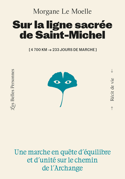 Sur la ligne sacrée de saint Michel - Une marche en quête d'équilibre et d'unité sur le chemin de l'Archange