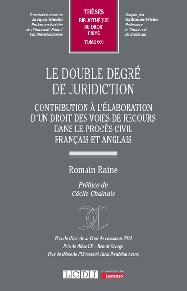Le double degré de juridiction - Contribution à l'élaboration d'un droit des voies de recours dans le procès civil français et anglais