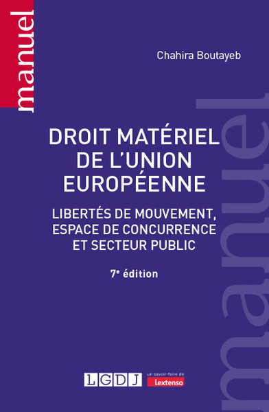 Droit matériel de l'Union européenne - Libertés de mouvement, espace de concurrence et secteur public
