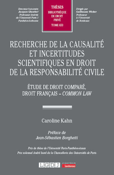 Recherche de la causalité et incertitudes scientifiques en droit de la responsabilité civile - Étude de droit comparé, droit français - common law