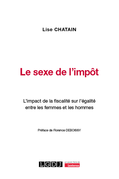 Le sexe de l'impôt - L'impact de la fiscalité sur l'égalité entre les femmes et les hommes