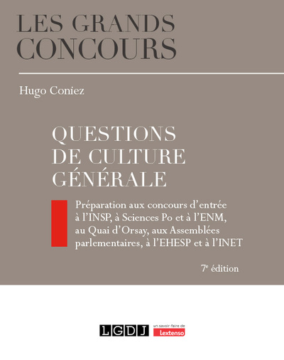 Questions de culture générale - Préparation aux concours d'entrée à l'INSP, à Sciences Po et à l'ENM, au Quai d'Orsay, aux Assemblées parlementaires, à l'EHESP et à l'INET