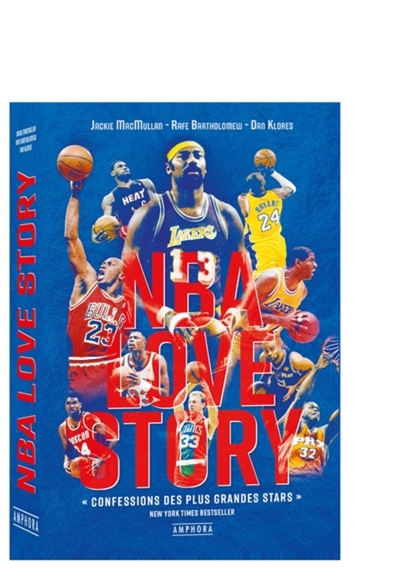 NBA love story - Confessions des plus grandes stars