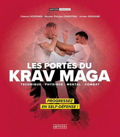 Les portes du krav maga - Technique physique mental combat