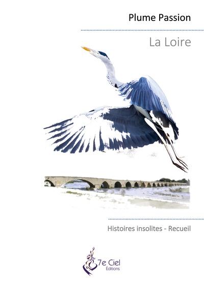 La Loire - Histoires insolites
