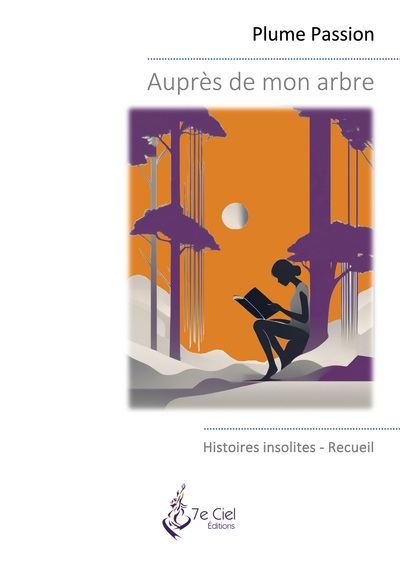 Auprès de mon arbre - Histoires insolites