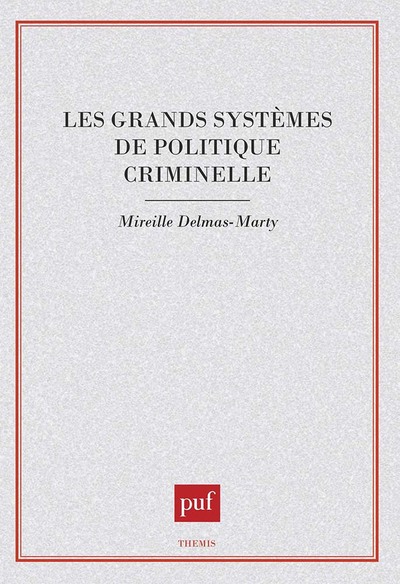 Les grands systèmes de politique criminelle