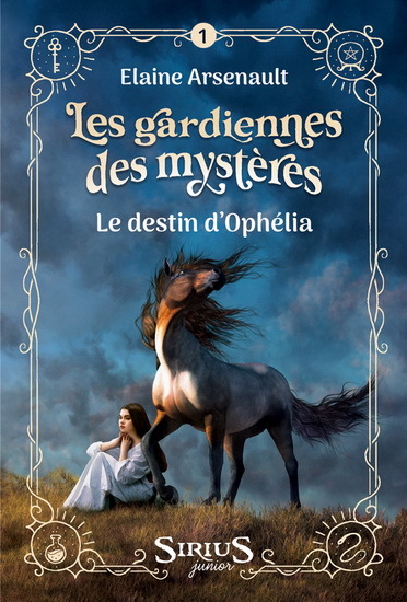 LES GARDIENNES DES MYSTERES V 01 LE DESTIN D'OPHELIA