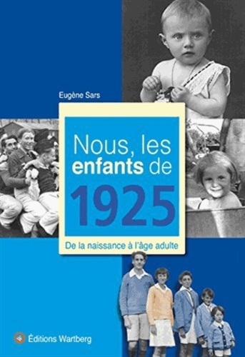 NOUS, LES ENFANTS DE 1925