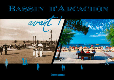 Bassin D'Arcachon Avant / Après