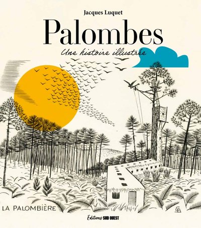 Palombes, une histoire illustrée