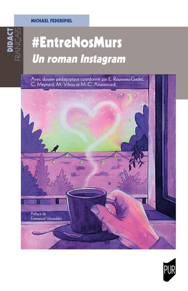 #EntreNosMurs - Un roman Instagram