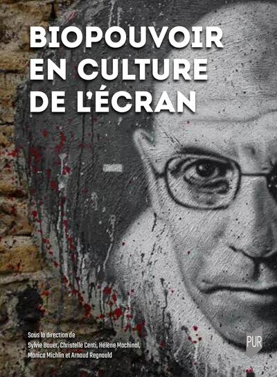 Biopouvoir en culture de l'écran