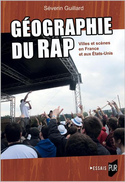 Géographie du rap - Villes et scènes en France et aux États-Unis