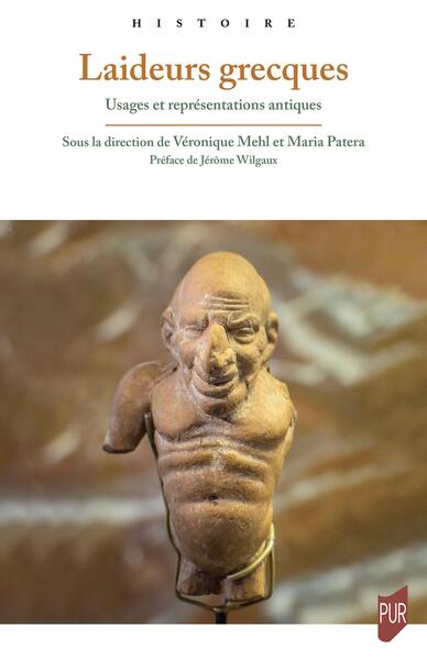 Laideurs grecques - Usages et représentations antiques