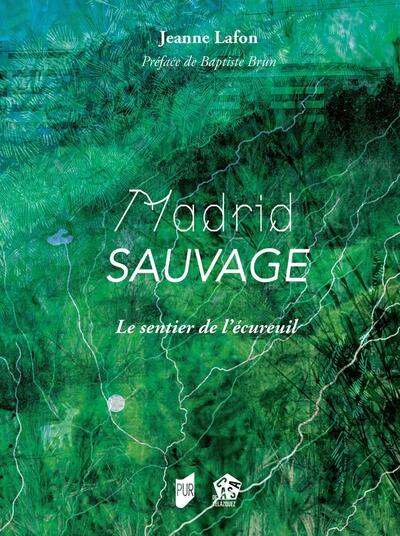Madrid Sauvage - Le sentier de l'écureuil