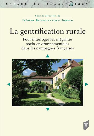 La gentrification rurale, une approche française - Pour interroger les inégalités socio-environnementales dans les campagnes