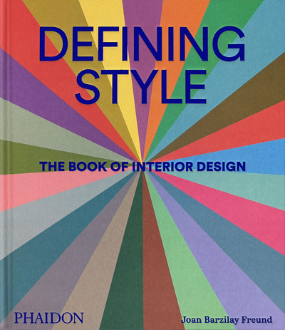 Defining Style - The Book of Interior Design