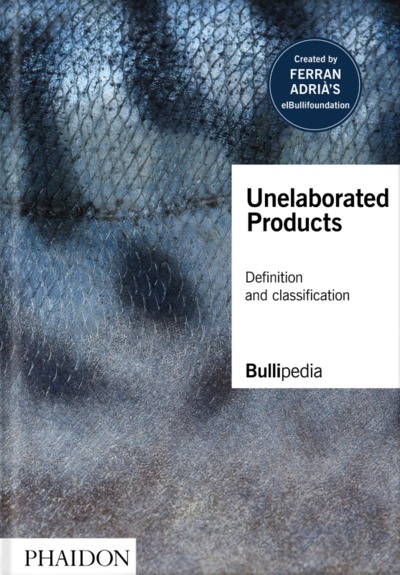 UNELABORATED PRODUCTS - DEFINITION AND CLASSIFICATION