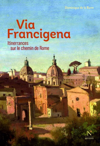 Via Francigena - itinerrances sur le chemin de Rome