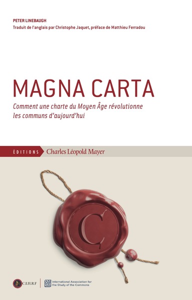 Magna Carta - Comment une charte du Moyen Âge révolutionne les communs d'aujourd'hui