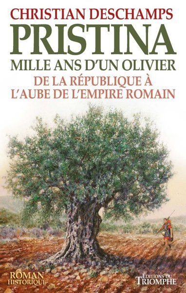 Roman historique - Pristina, mille ans d'un olivier