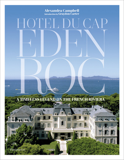 Hotel du Cap-Eden-Roc - A Timeless Legend On The French Riviera