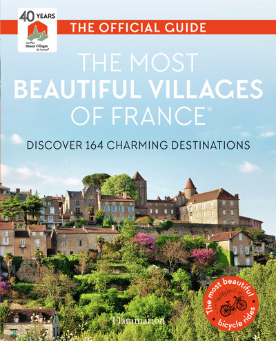 The Most Beautiful Villages of France - Discover 164 Charming Destinations