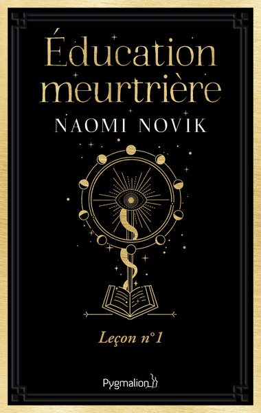 Scholomance - Leçon n°1-Éducation meurtrière